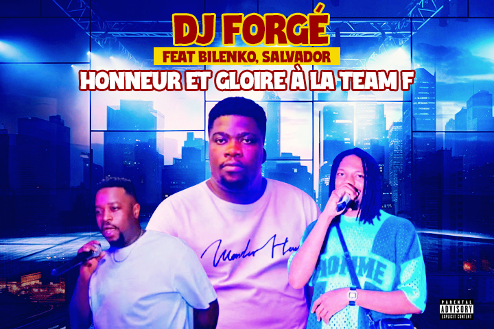 Dj forgé feat bilenko et Salvador - honneur et gloire à la team f