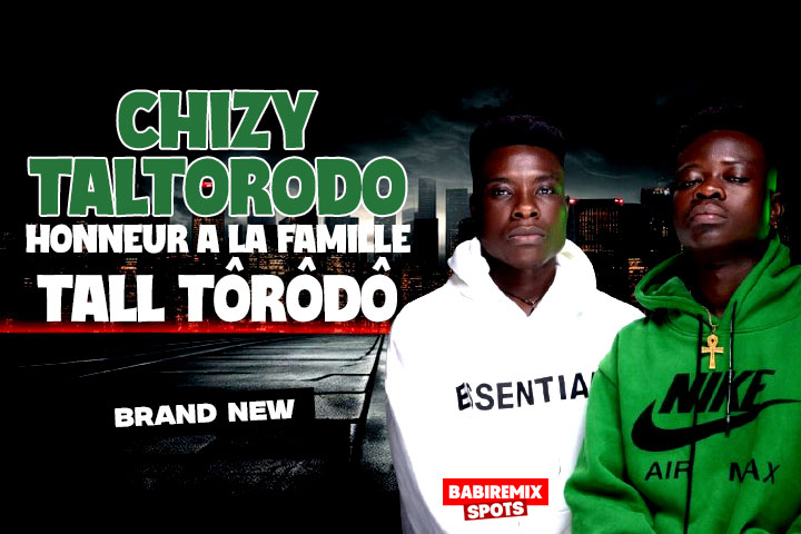 CHIZY TALTORODO - HONNEUR A LA FAMILLE TALL TÔRÔDÔ