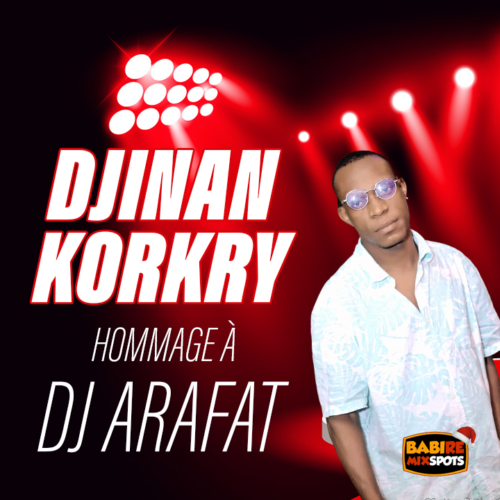DJINAN KORKRY - HOMMAGE À DJ ARAFAT