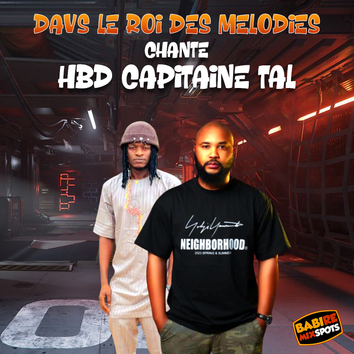 HBD CAPITAINE TAL DAVS LE ROI DES MELODIES